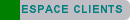 Espace rserv aux clients (Identifiez-vous)